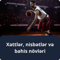 Xəttlər, nisbətlər və bahis növləri
